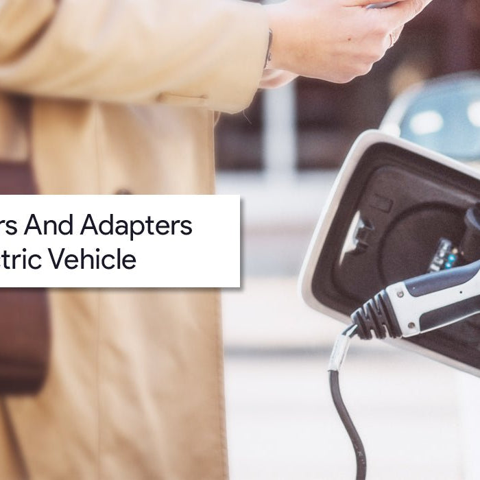 The Best Chargers & Adapters for your EV Lectron EV